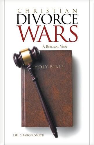 Cover image for Christian Divorce Wars: A Biblical View