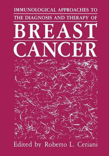 Cover image for Immunological Approaches to the Diagnosis and Therapy of Breast Cancer