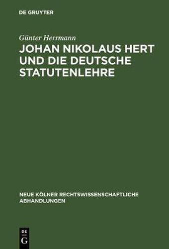 Cover image for Johan Nikolaus Hert Und Die Deutsche Statutenlehre