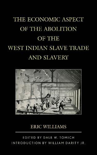 Cover image for The Economic Aspect of the Abolition of the West Indian Slave Trade and Slavery