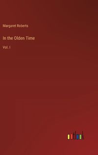 Cover image for In the Olden Time