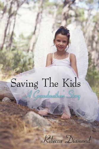 Cover image for Saving the Kids a Grandmother's Story