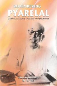 Cover image for Remembering Pyarelal: Mahatma Gandhi's Secretary and Biographer