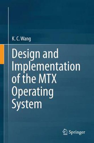 Cover image for Design and Implementation of the MTX Operating System