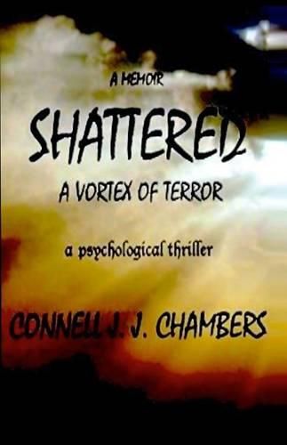 Cover image for Shattered: A Vortex of Terror