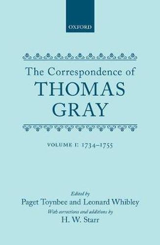 Cover image for Correspondence of Thomas Gray: Volume I: 1734-1755