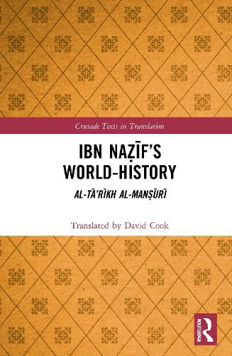 Ibn Nazif's World-History: Al-Ta'rikh al-Mansuri