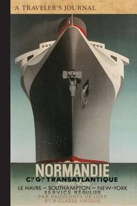 Cover image for Normandie Transatlantique: A Traveler's Journal