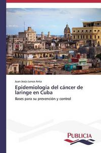 Cover image for Epidemiologia del cancer de laringe en Cuba