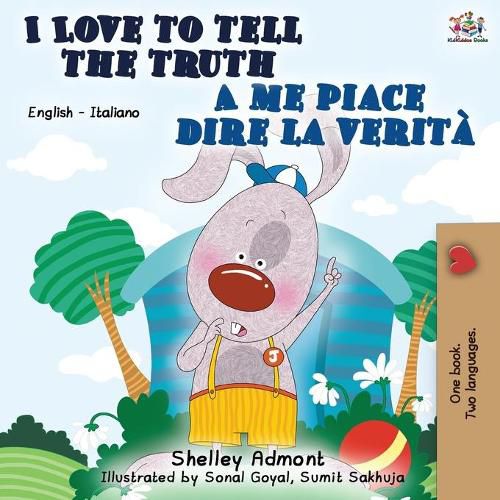 I Love to Tell the Truth A me piace dire la verita: English Italian Bilingual Book