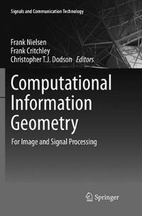 Cover image for Computational Information Geometry: For Image and Signal Processing