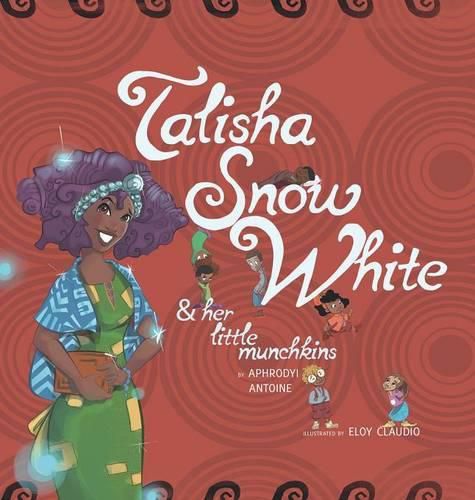 Cover image for Talisha Snow White: and her little munchkins