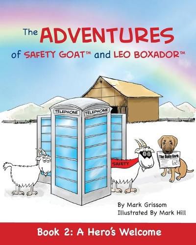 Cover image for The Adventures of Safety Goat and Leo Boxador: Book 2: A Hero's Welcome