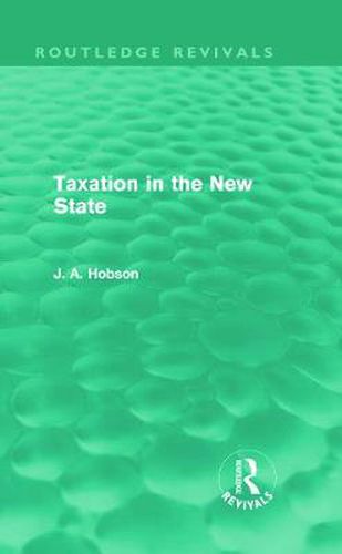 Cover image for Taxation in the New State (Routledge Revivals)