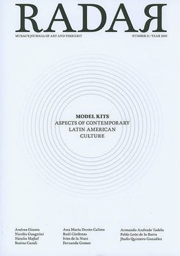 Cover image for Radar: Musac's Journal of Art and Thought, Number 0: Model Kits: Aspects of Contemporary Latin American Culture