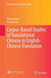 Cover image for Corpus-Based Studies of Translational Chinese in English-Chinese Translation