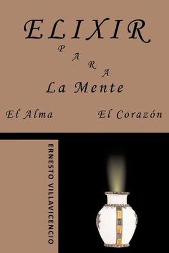 Cover image for Elixir Para La Mente, El Alma, El Corazon