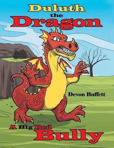 Cover image for Duluth the Dragon: A Big Red Bully