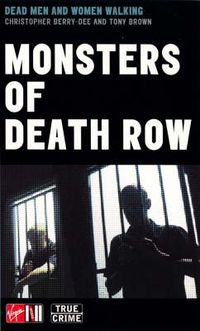 Cover image for Monsters of Death Row: America's Dead Men and Women Walking