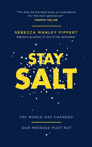 Cover image for Stay Salt: The World Has Changed: Our Message Must Not