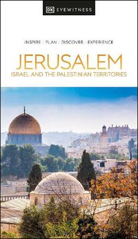 Cover image for DK Eyewitness Jerusalem, Israel and the Palestinian Territories