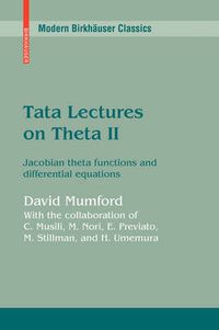 Cover image for Tata Lectures on Theta II: Jacobian theta functions and differential equations