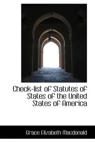 Cover image for Check-List of Statutes of States of the United States of America