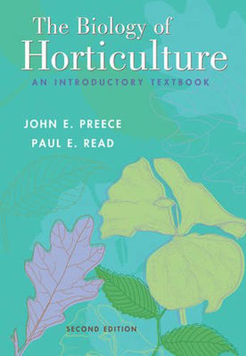 Cover image for The Biology of Horticulture: An Introductory Textbook