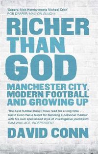 Cover image for Richer Than God: Manchester City, Modern Football and Growing Up