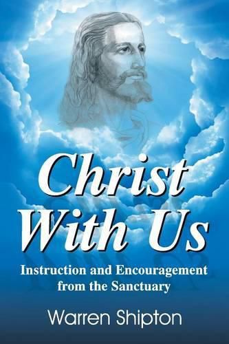 Cover image for Christ with Us: Instruction and Encouragement from the Sanctuary