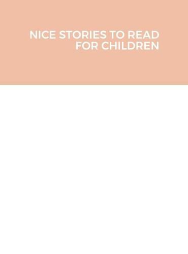 Cover image for Nice Stories to Read for Children