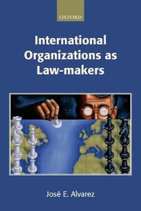 Cover image for International Organizations as Law-makers