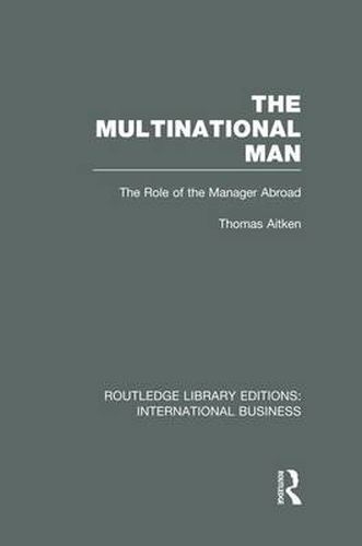 Cover image for The Multinational Man: The Role of the Manager Abroad