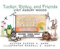 Cover image for Tucker, Ripley, and Friends Visit Asbury Woods