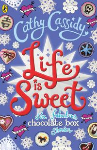 Cover image for Life is Sweet: A Chocolate Box Short Story Collection