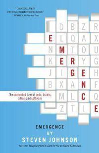 Cover image for Emergence: The Connected Lives of Ants, Brains, Cities, and Software