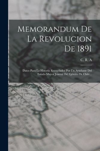 Cover image for Memorandum De La Revolucion De 1891