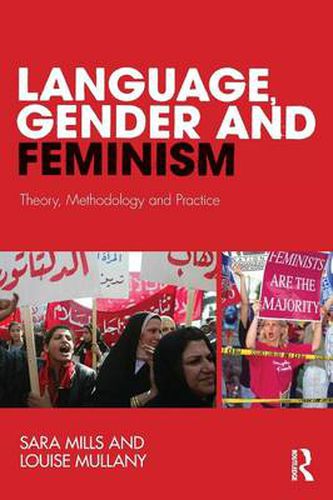 Language, Gender and Feminism: Theory, methodology and practice