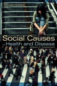 Cover image for Social Causes of Health and Disease