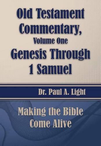 Old Testament Commentary, Genesis Through 1 Samuel