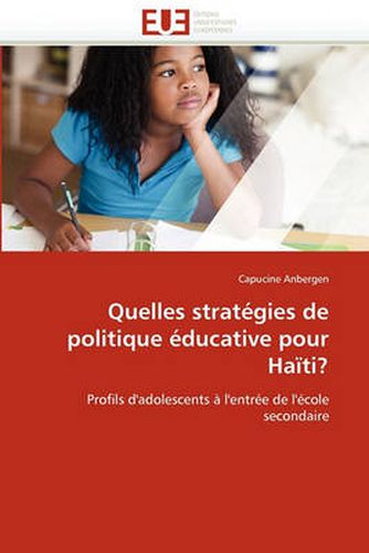 Cover image for Quelles Strat Gies de Politique Ducative Pour Ha Ti?