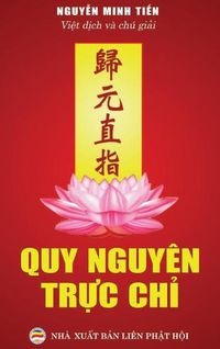 Cover image for Quy nguyen tr&#7921;c ch&#7881;: Tuy&#7875;n t&#7853;p v&#259;n th&#417; Ph&#7853;t giao khuy&#7871;n tu T&#7883;nh &#273;&#7897;