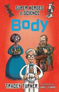 Cover image for Superheroes of Science Body