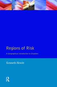 Cover image for Regions of Risk: A Geographical Introduction to Disasters