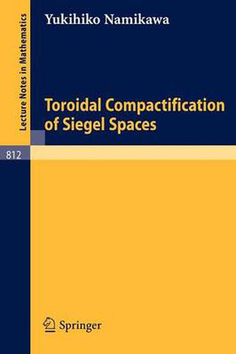 Cover image for Toroidal Compactification of Siegel Spaces