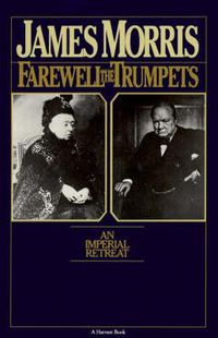 Cover image for Farewell the Trumpets: An Imperial Retreat