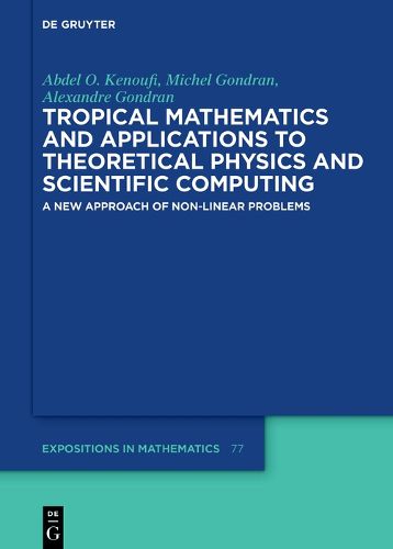 Cover image for Tropical Mathematics and Applications to Theoretical Physics and Scientific Computing