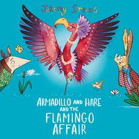 Cover image for Armadillo and Hare and the Flamingo Affair
