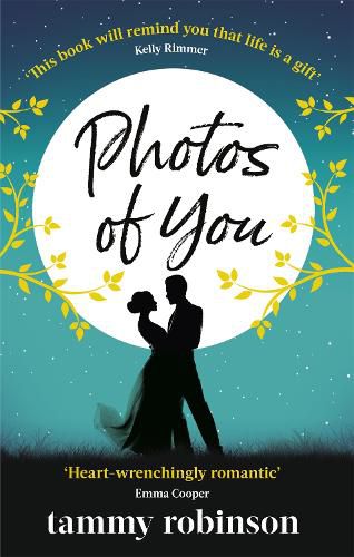 Cover image for Photos of You: the most heart-wrenching, uplifting love story of 2020