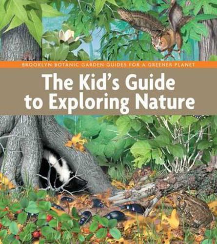 Cover image for The Kid's Guide to Exploring Nature